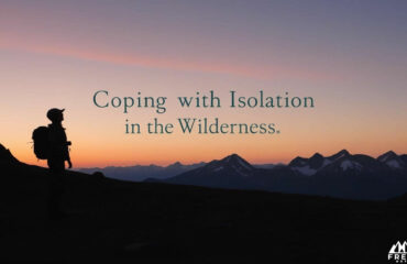 Coping with Isolation in the Wilderness