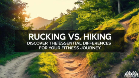 Rucking vs Hiking - Discover the Essential Differences for Your Fitness Journey