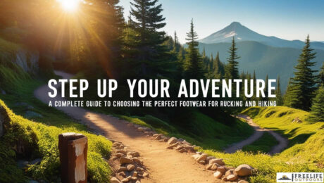 Step Up Your Adventure - A Complete Guide to Choosing the Perfect Footwear for Rucking and Hiking