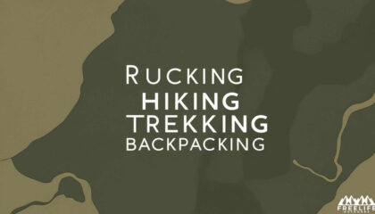Unpacking the Great Outdoors - Rucking Hiking Trekking and Backpacking Explained