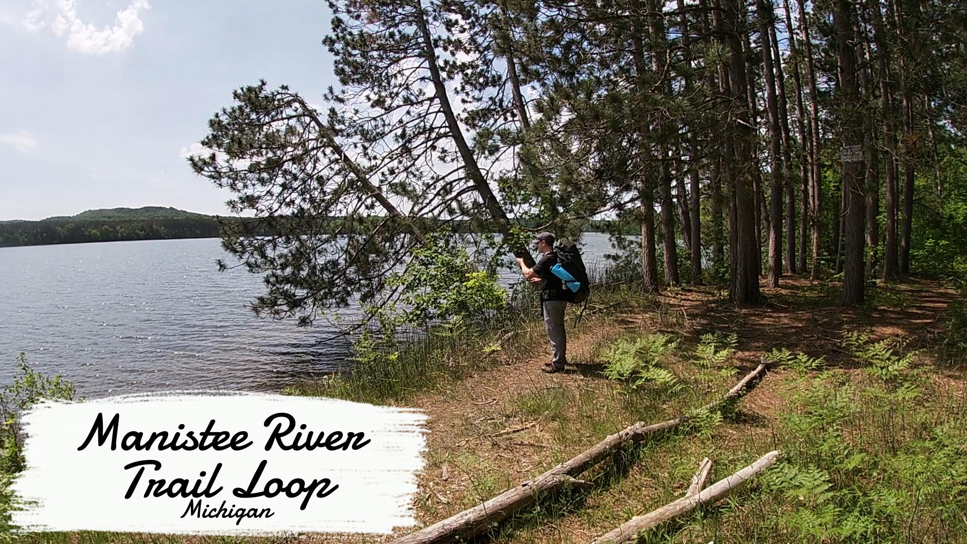 Manistee River Trail Hiking