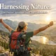 Harnessing Nature: How Outdoor Adventures Boost Your Confidence