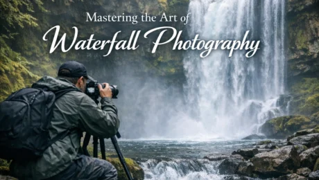 Mastering the Art of Waterfall Photography